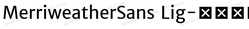 MerriweatherSans Lig字体转换